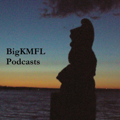 Bigkmfl Podcast1