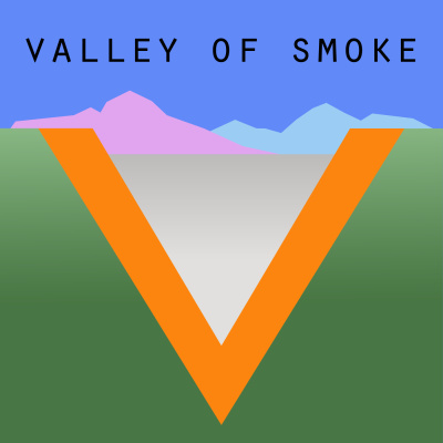 Valley Of Smoke