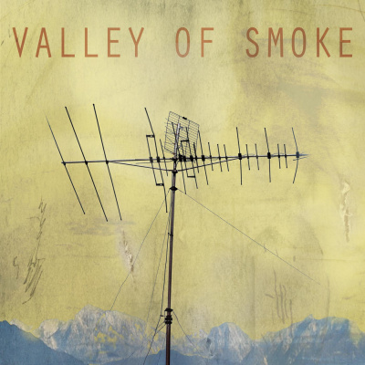 Valley Of Smoke