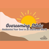 9.17.23 - Overcoming Apathy