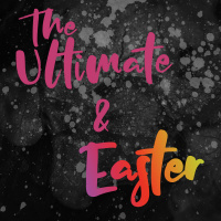The Ultimate Revelation - The Ultimate • Easter