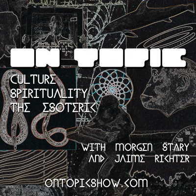 On Topic: Culture, Spirituality, And The Esoteric