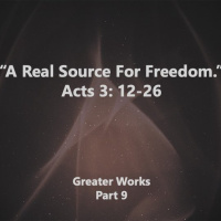 A Real Source For Freedom Acts 3: 11-26