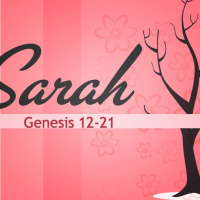 Remembering Sarah Genesis 12-21