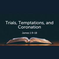 Trials, Temptations, and Coronations (James 1) (Audio)
