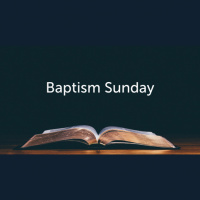 Baptism Sunday (Audio)