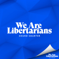 438: George Floyd Killing, White Privilege, Election Strategies and LP Candidates