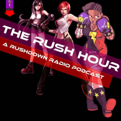 Rushdown Radio - Video Game And Entertainment Podcast