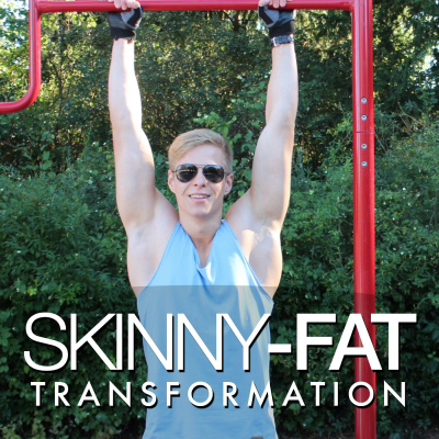 Skinny-fat Transformation: Your Ultimate Health And Fitness Guide | Medicine : Business : Entrepreneurship : Fitness