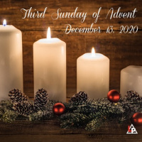 12-13-2020 Third Sunday of Advent