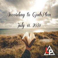 7-11-2021 Gods Plan with Dan Neimetz
