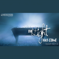 The Light has Come