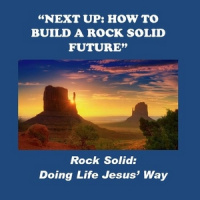 NEXT UP: HOW TO BUILD A ROCK SOLID FUTURE - Audio