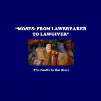 MOSES: FROM LAWBREAKER TO LAWGIVER - Audio