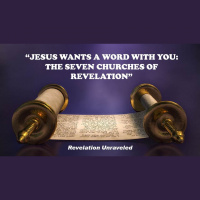 Jesus Wants a Word with You: The Seven Churches of Revelation - Audio