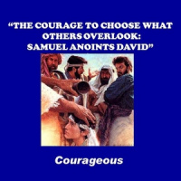 THE COURAGE TO CHOOSE WHAT OTHERS OVERLOOK: SAMUEL ANOINTS DAVID - Audio