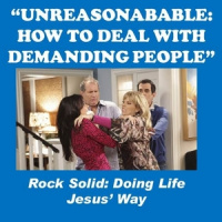 UNREASONABLE: HOW TO DEAL WITH DEMANDING PEOPLE - Audio
