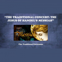 THE TRADITIONAL CONCERT: THE JESUS OF HANDEL#x2019S MESSIAH - Audio