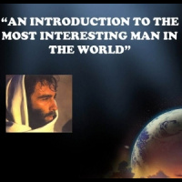  An Introduction To The Most Interesting Man In The World - Audio