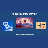 What God Hopes for You: I Hope You Love - Audio