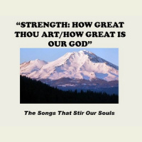 Strength: How Great Thou Art/How Great is Our God - Audio