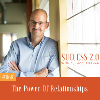#068 - The Power of Relationships