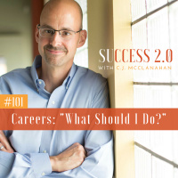 #101 - Careers: What Should I Do?