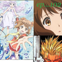XincasT 102 : Trigun, Hibike Euphonium y Garakowa