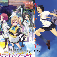 XincasT 105: Phantom World y Toki Wo Kakeru Shojo