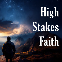 Episode 282: High Stakes Faith - Commission