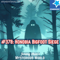 Honobia Bigfoot Siege - Jimmy Akins Mysterious World