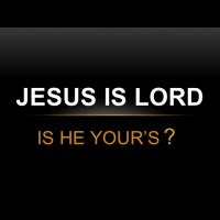 JESUS IS LORD