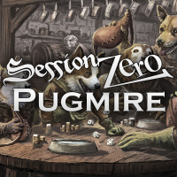 Session Zero: Pugmire