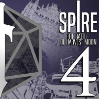 Spire 04 - The Battle of Harvest Moon
