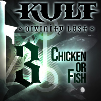 Kult 03: Chicken or Fish
