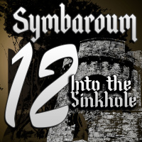 Symbaroum 12: Into the Sinkhole