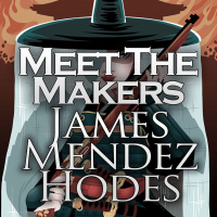 Meet the Makers: James Mendez Hodes