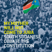 RVI Juba Lecture Series - My Mother Will Not Come to Juba Report Launch