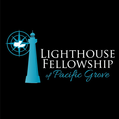Lighthouse Fellowship Of Pacific Grove
