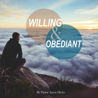 Willing and Obedient Pt 1