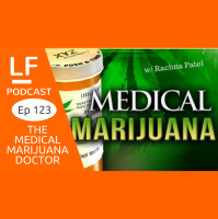 123 Mainstreaming Marijuana w/ Rachna Patel