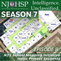 Episode 8: Intelligence. Unclassified. Season 7 Episode 8: New School Safety Measure: NJs School Mapping Initiative