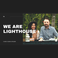 Who Are We? We Are Lighthouse!