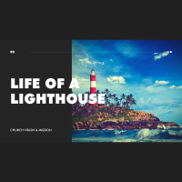 The Life of a Lighthouse
