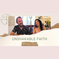 What is Unshakeable Faith?