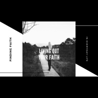 Living Out Your Faith