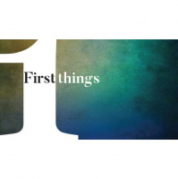 First Things - Audio