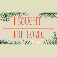 I Sought the Lord... - Pastor Lee Brown