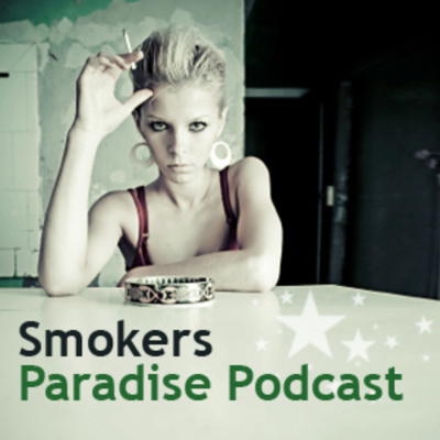 Smokers Paradise Podcast