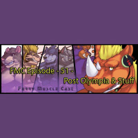 Furry-Muscle Cast – 51 - Post Olympia  Stuff